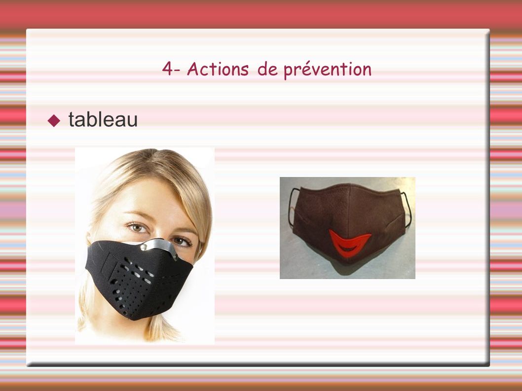 4- Actions de prévention