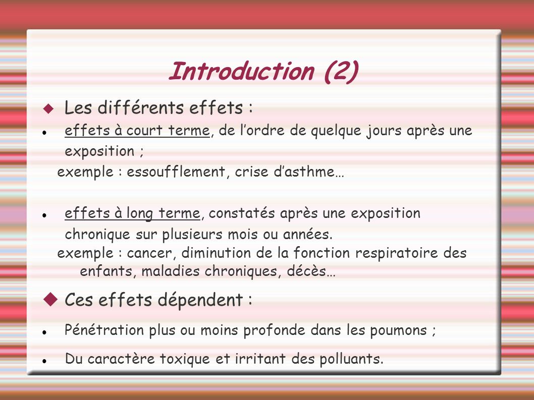 Introduction (2)‏ Les différents effets : Ces effets dépendent :