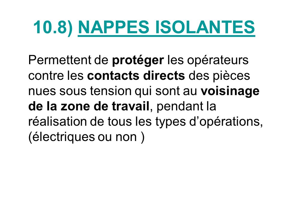 10.8) NAPPES ISOLANTES