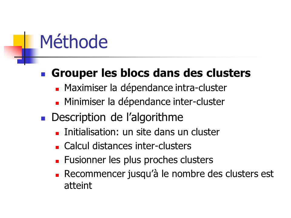 Méthode Grouper les blocs dans des clusters