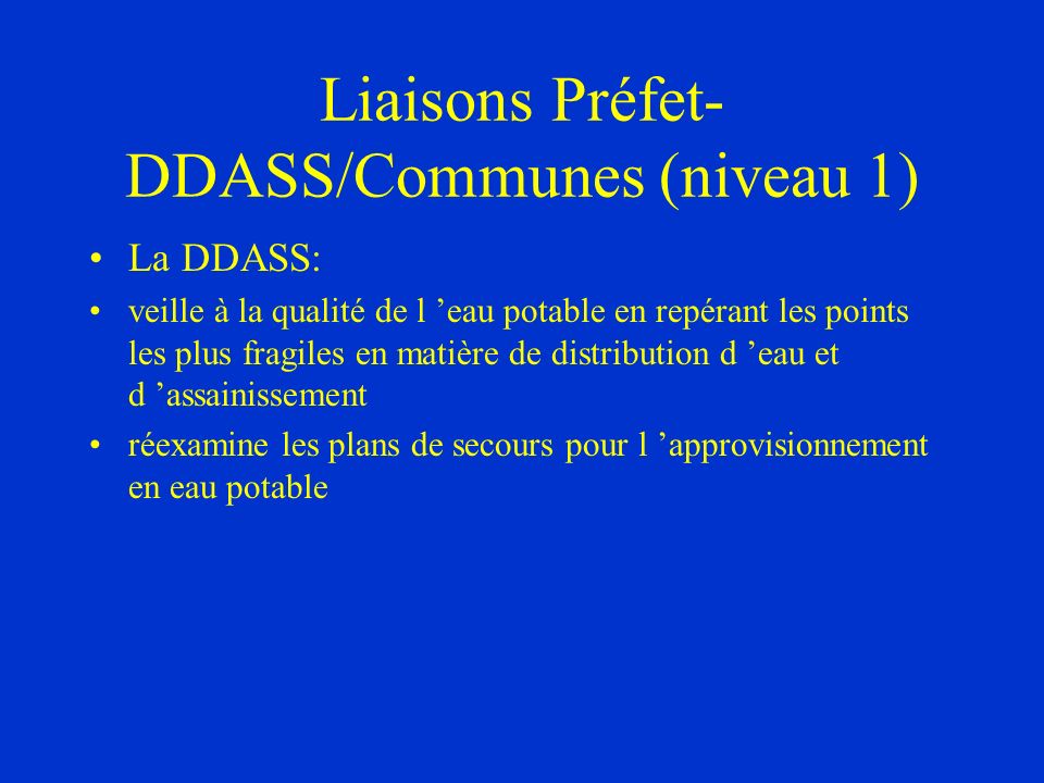 Liaisons Préfet-DDASS/Communes (niveau 1)