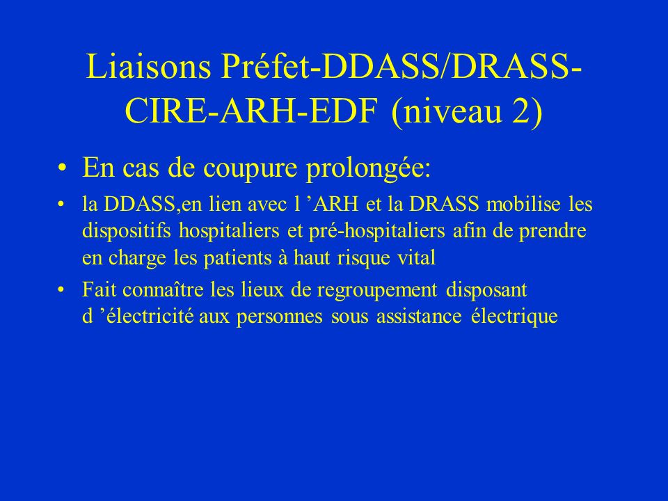 Liaisons Préfet-DDASS/DRASS-CIRE-ARH-EDF (niveau 2)