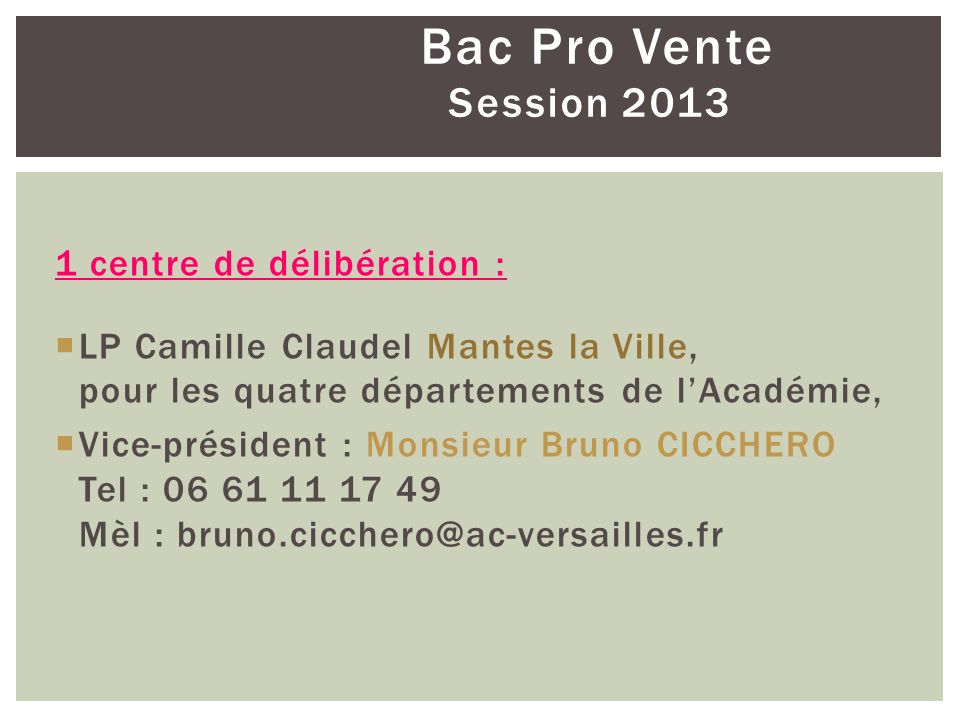 Bac Pro Vente Session centre de délibération :