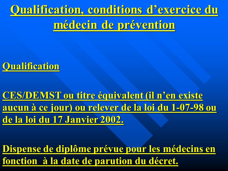 Qualification, conditions d’exercice du médecin de prévention