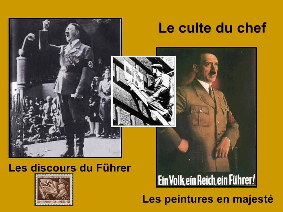 Le culte du chef Les discours du Führer Les peintures en majesté