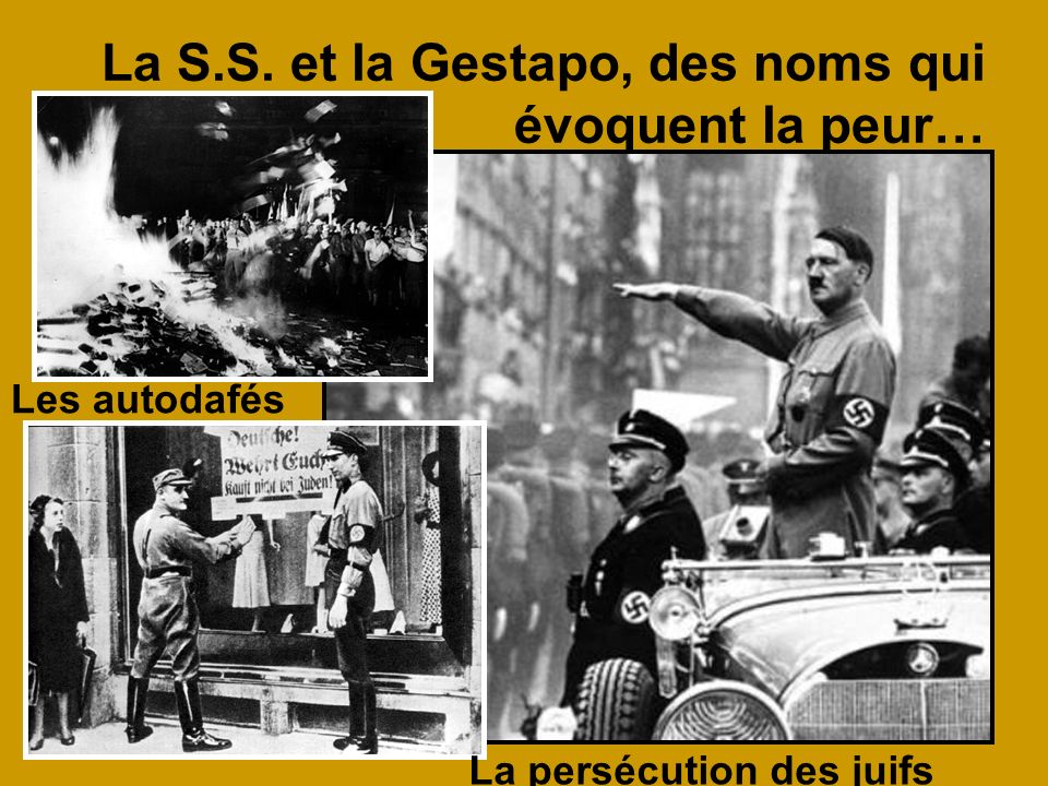 La S.S. et la Gestapo, des noms qui évoquent la peur…