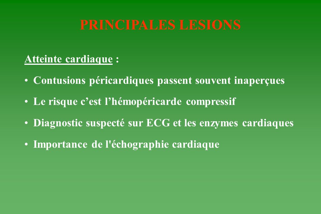 PRINCIPALES LESIONS Atteinte cardiaque :