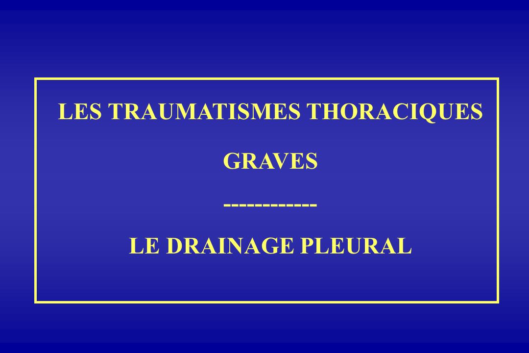 LES TRAUMATISMES THORACIQUES