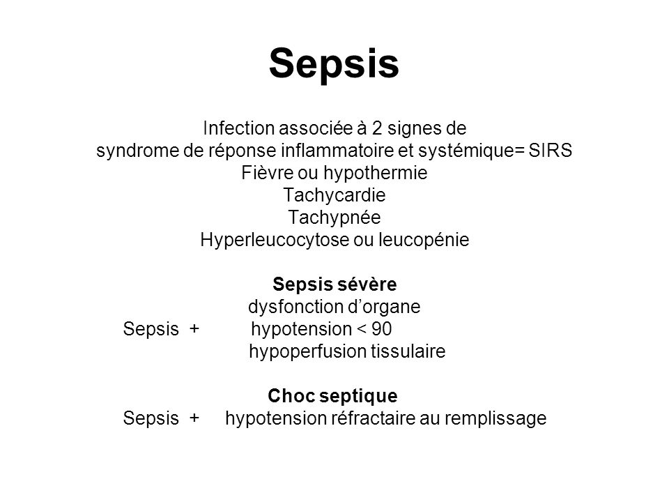 Sepsis Infection associée à 2 signes de