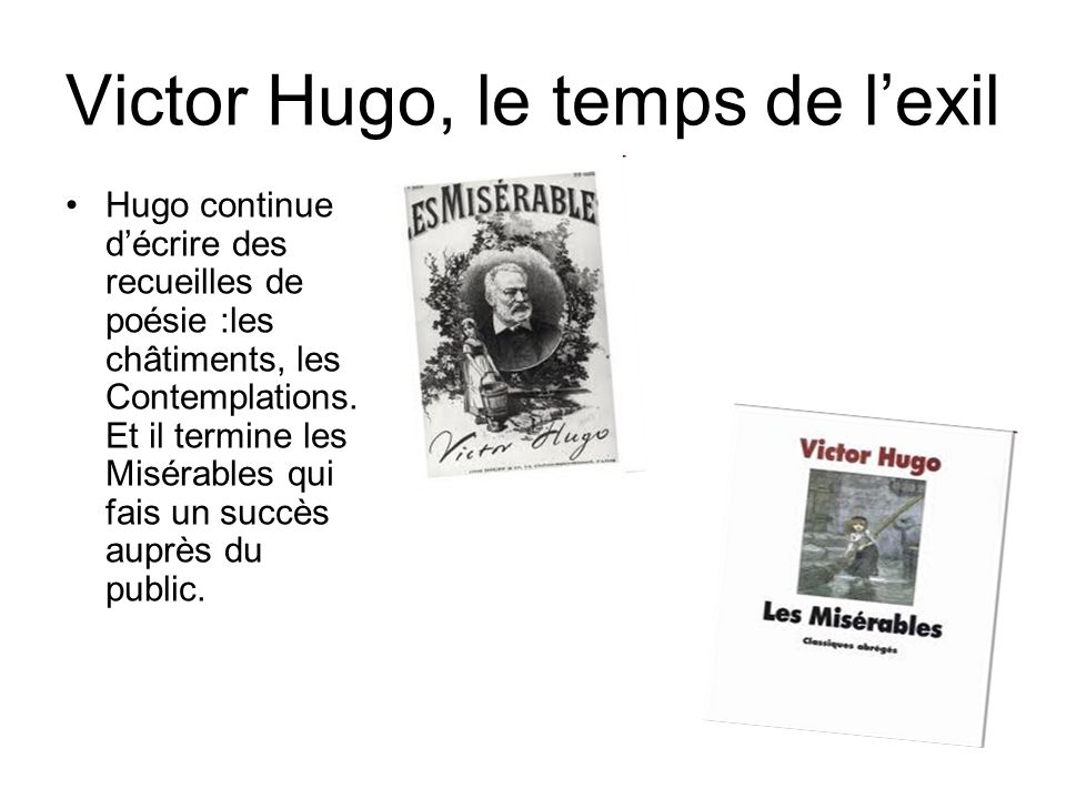 Victor Hugo, le temps de l’exil