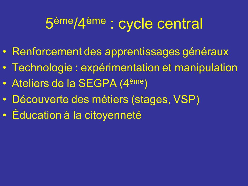 5ème/4ème : cycle central