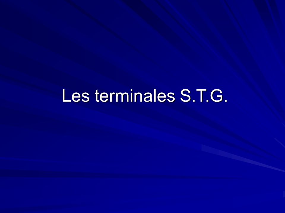 Les terminales S.T.G.