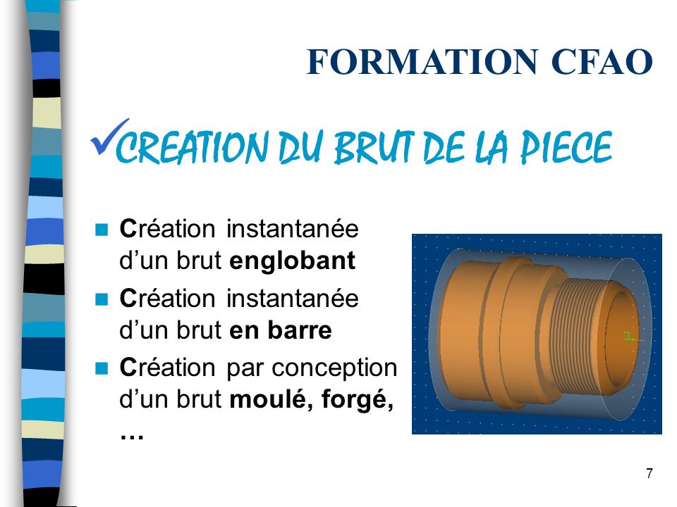 CREATION DU BRUT DE LA PIECE