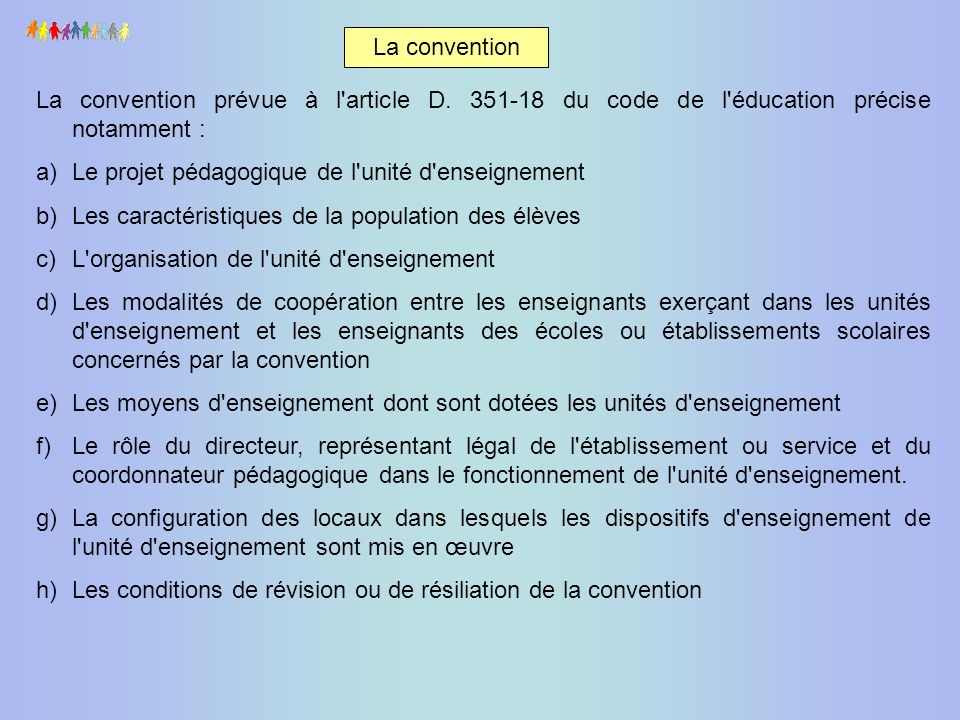 La convention La convention prévue à l article D du code de l éducation précise notamment :