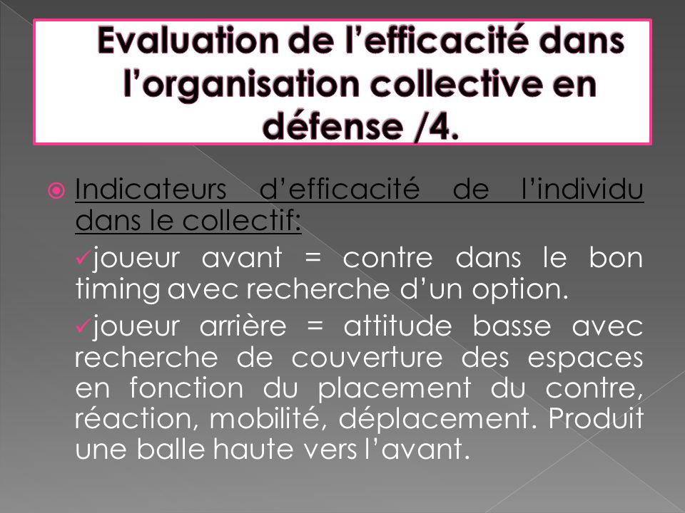 Evaluation de l’efficacité dans l’organisation collective en défense /4.