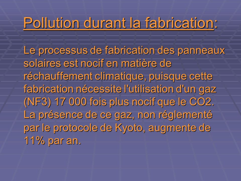 Pollution durant la fabrication: