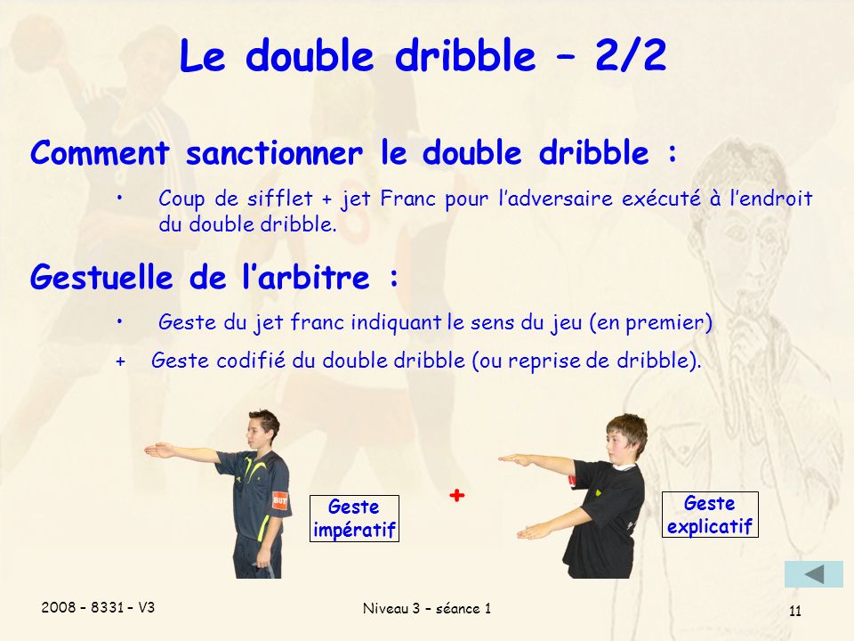 Le double dribble – 2/2 Comment sanctionner le double dribble :