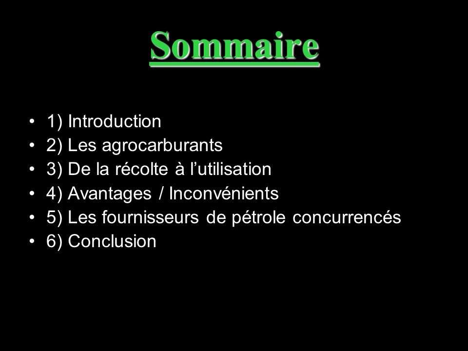 Sommaire 1) Introduction 2) Les agrocarburants