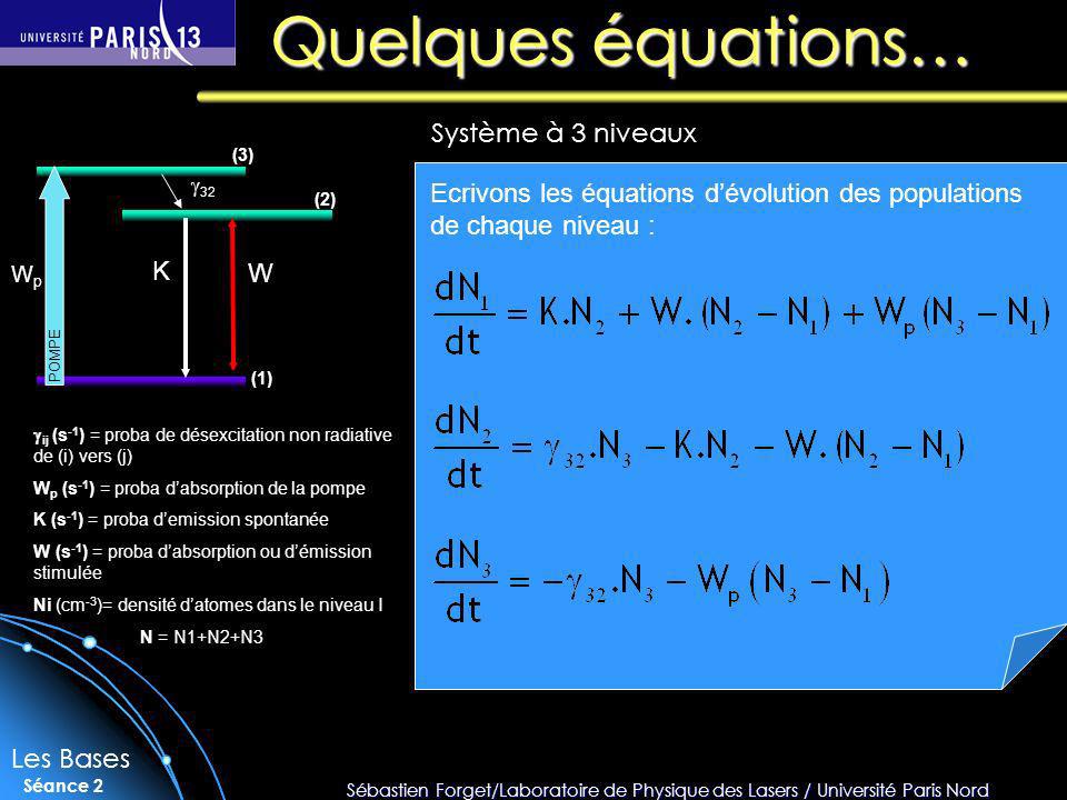 Quelques équations… Système à 3 niveaux