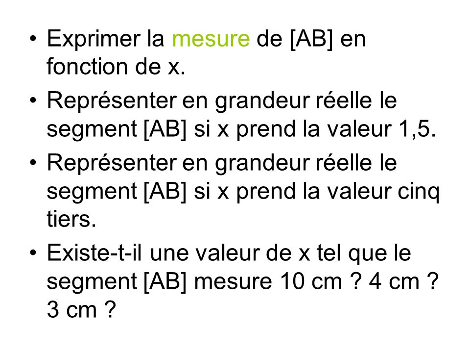 Exprimer la mesure de [AB] en fonction de x.