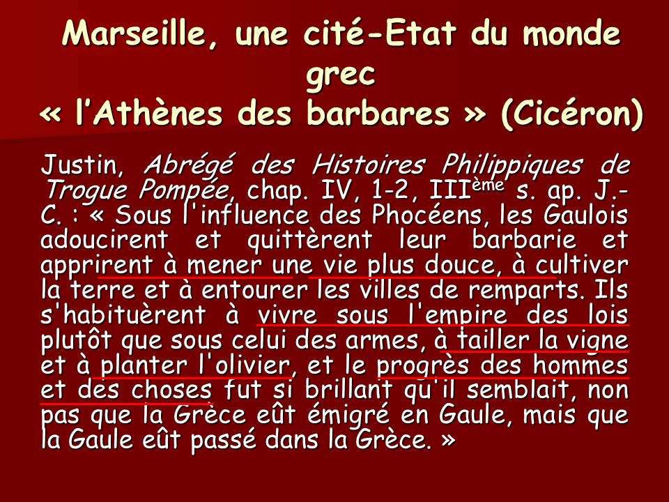 Marseille, une cité-Etat du monde grec « l’Athènes des barbares » (Cicéron)