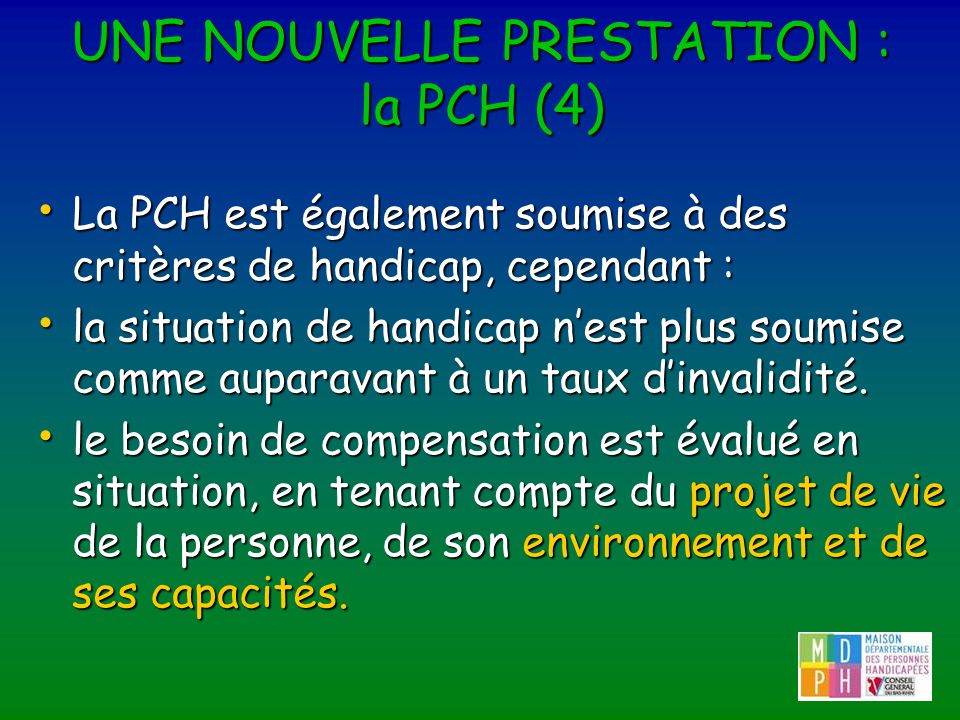 UNE NOUVELLE PRESTATION : la PCH (4)