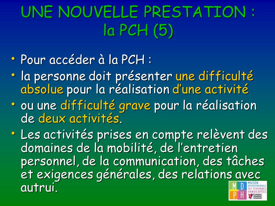 UNE NOUVELLE PRESTATION : la PCH (5)