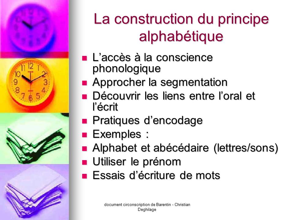 La construction du principe alphabétique
