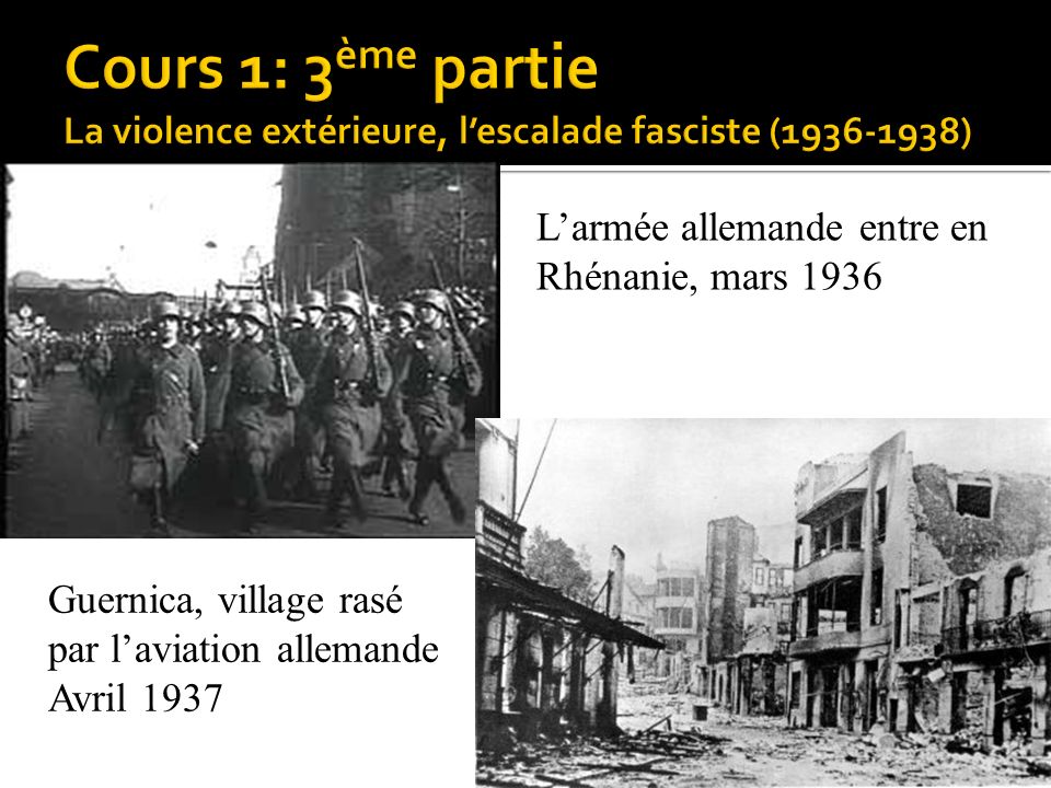 Cours 1: 3ème partie La violence extérieure, l’escalade fasciste ( )