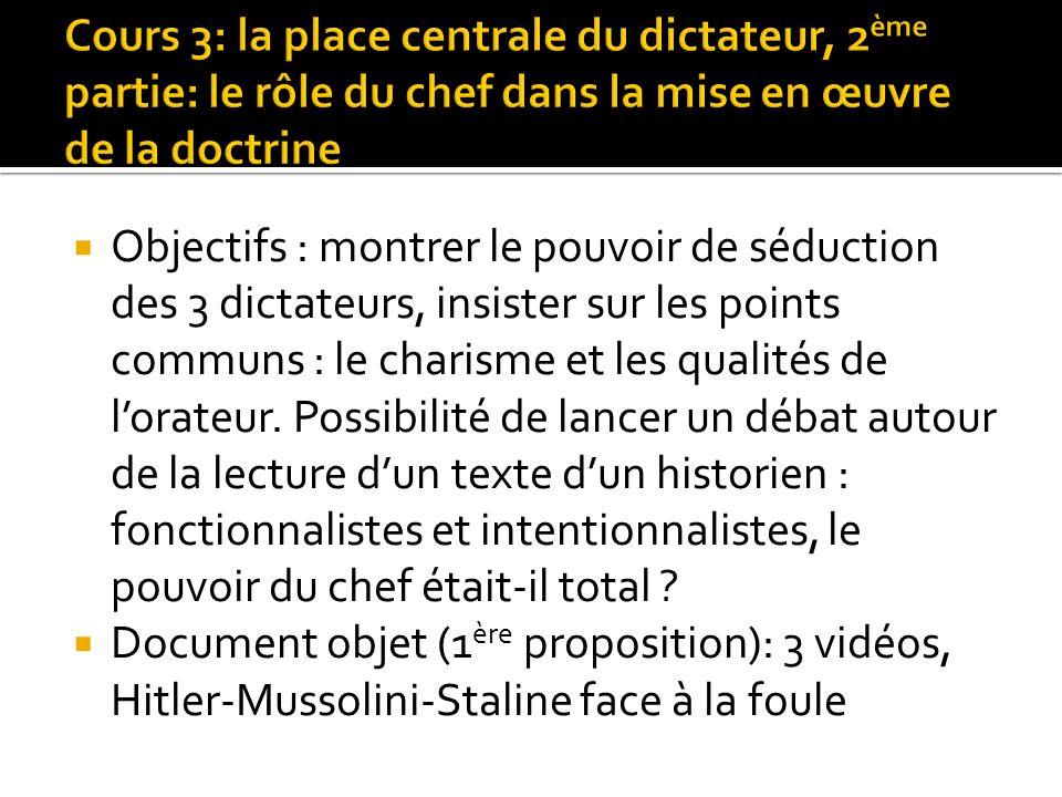 Cours 3: la place centrale du dictateur, 2ème partie: le rôle du chef dans la mise en œuvre de la doctrine