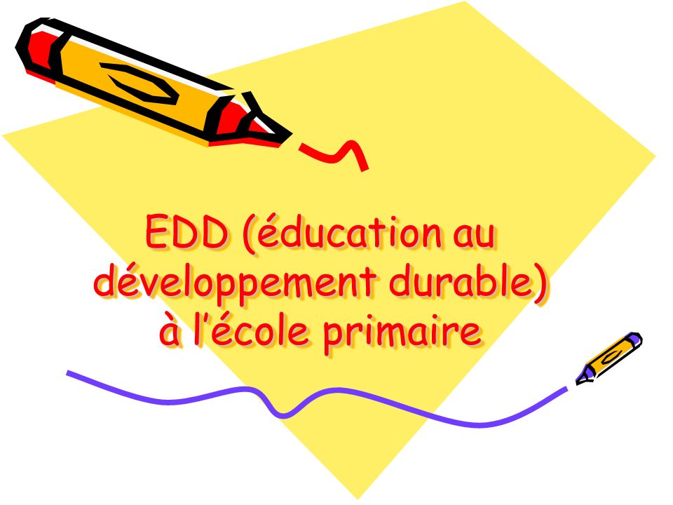 EDD (éducation au développement durable) à l’école primaire
