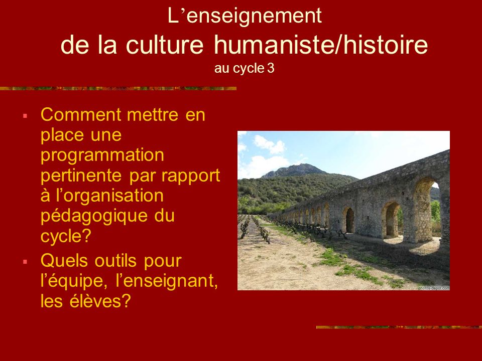 L’enseignement de la culture humaniste/histoire au cycle 3