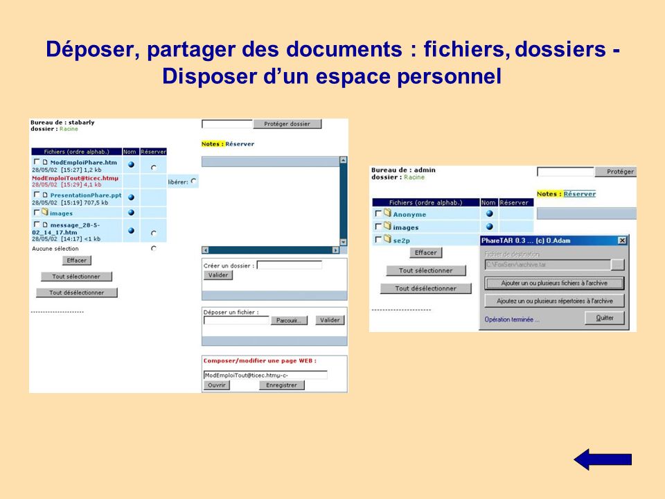 Déposer, partager des documents : fichiers, dossiers - Disposer d’un espace personnel