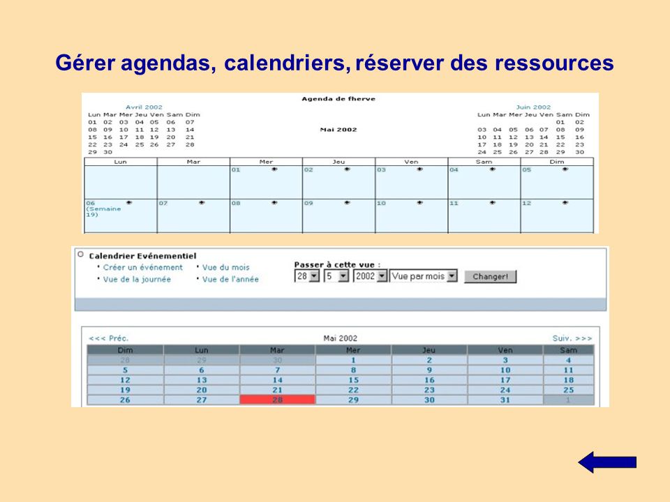 Gérer agendas, calendriers, réserver des ressources