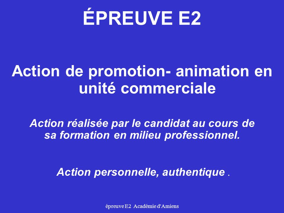 ÉPREUVE E2 Action de promotion- animation en unité commerciale