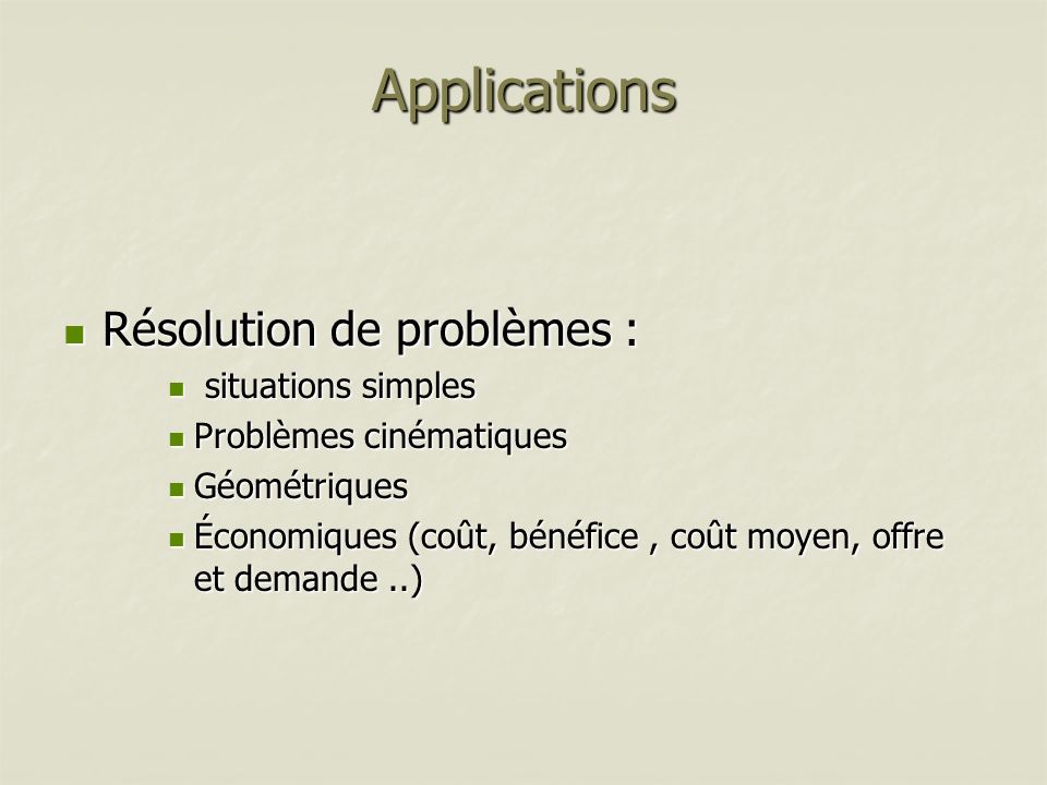 Applications Résolution de problèmes : situations simples