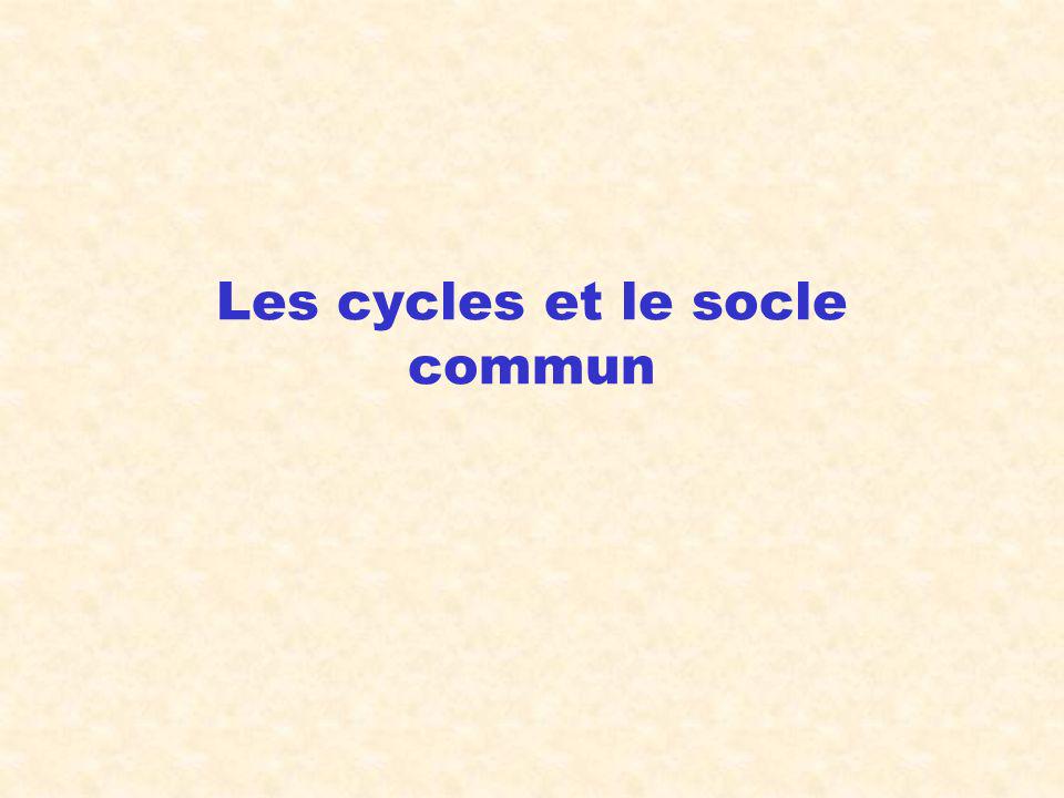 Les cycles et le socle commun