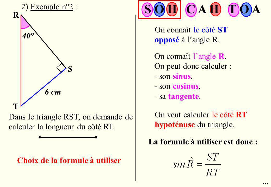 S O H C A H T O A 2) Exemple n°2 : R