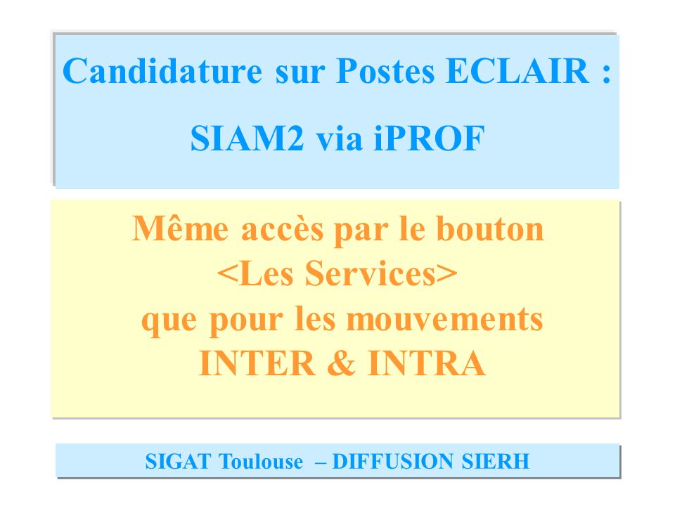 Candidature sur Postes ECLAIR : SIAM2 via iPROF
