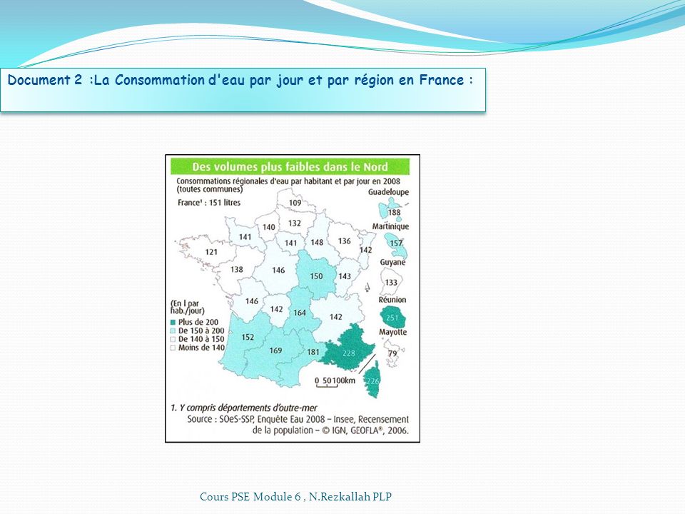 Document 2 :La Consommation d eau par jour et par région en France :
