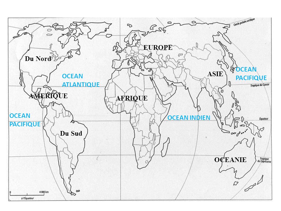 EUROPE Du Nord. OCEAN PACIFIQUE. ASIE. OCEAN ATLANTIQUE. AMERIQUE. AFRIQUE. OCEAN PACIFIQUE. OCEAN INDIEN.