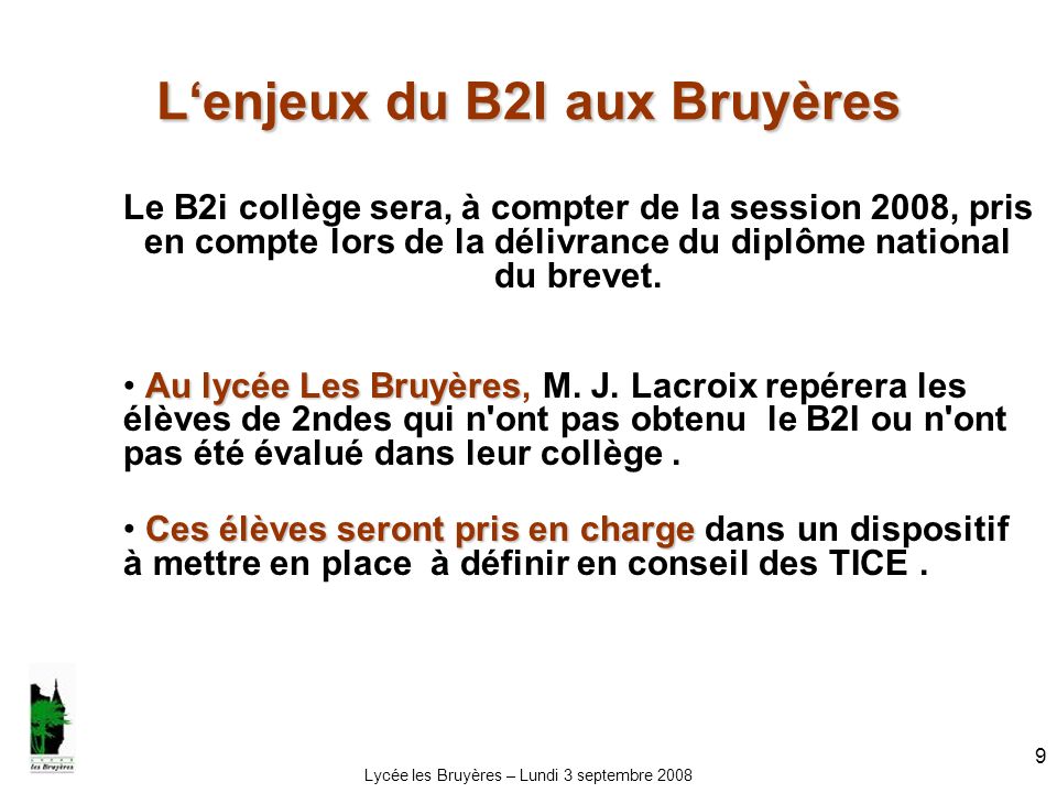 L‘enjeux du B2I aux Bruyères