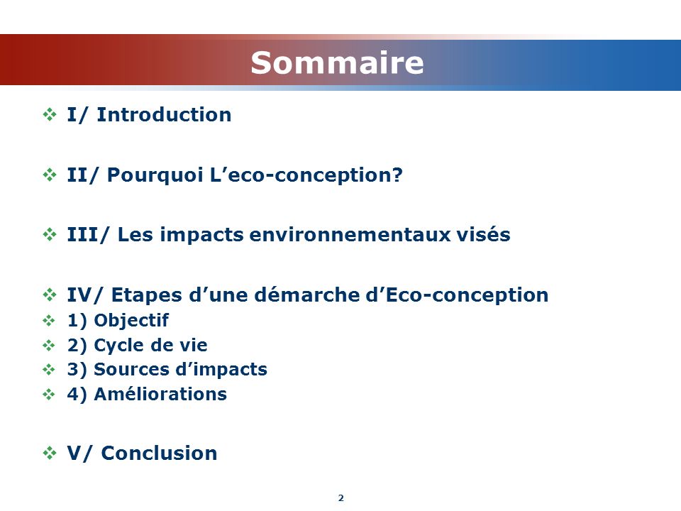 Sommaire I/ Introduction II/ Pourquoi L’eco-conception
