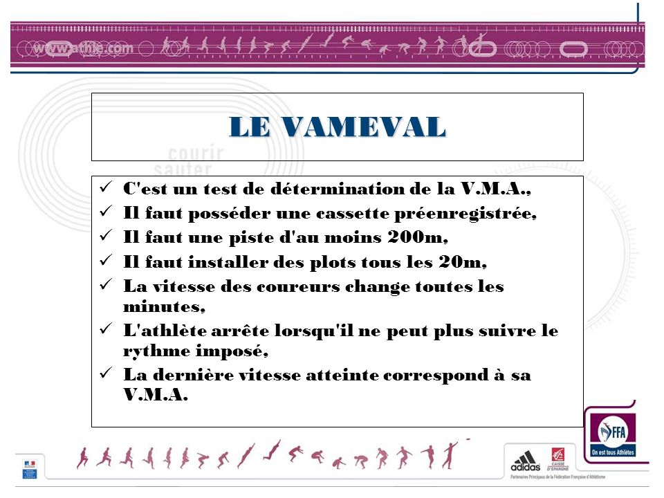 LE VAMEVAL C est un test de détermination de la V.M.A.,