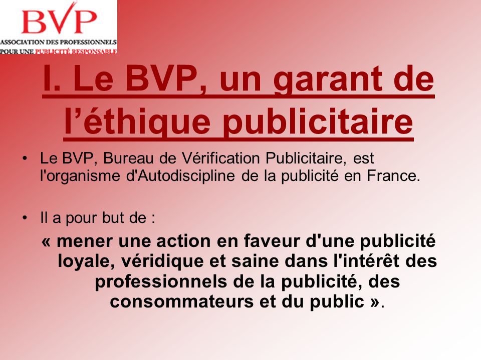 I. Le BVP, un garant de l’éthique publicitaire