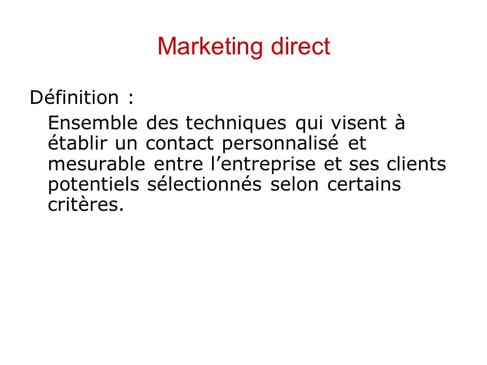 Marketing direct Définition :