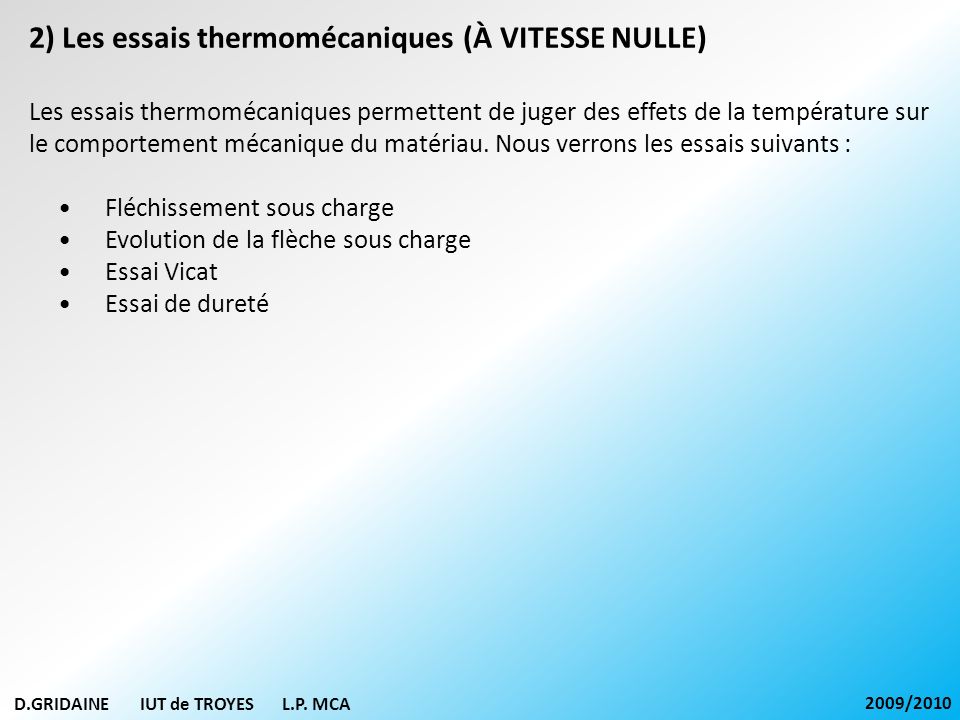 2) Les essais thermomécaniques (À VITESSE NULLE)