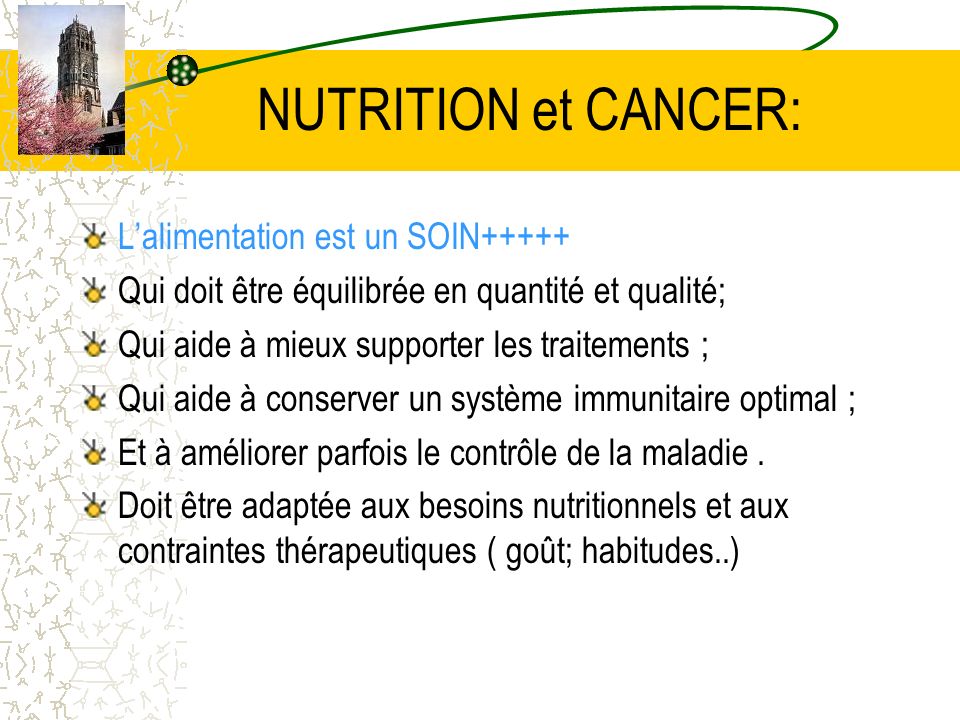 NUTRITION et CANCER: L’alimentation est un SOIN+++++
