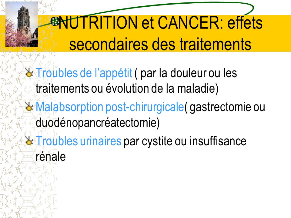 NUTRITION et CANCER: effets secondaires des traitements