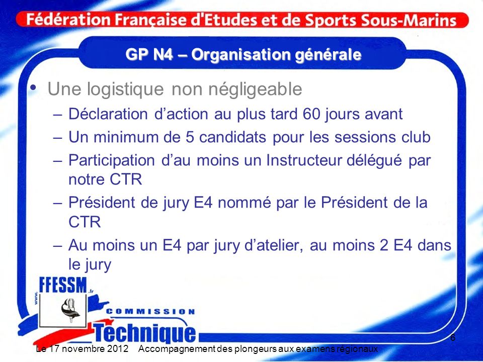 GP N4 – Organisation générale